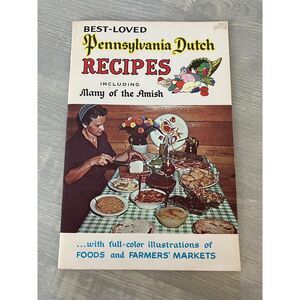 Best-Loved Pennsylvania Dutch Recipes